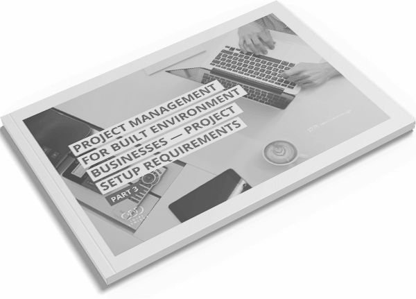 Project management for built environment businesses — Project setup requirements – Part 3-1x-min